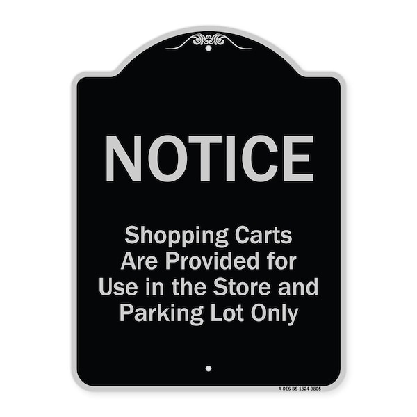 Designer Series-Notice-Shopping Carts Are Provided For Use In The Store And, BS-1824-9805